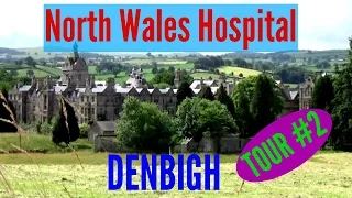 North Wales Hospital  Tour #2