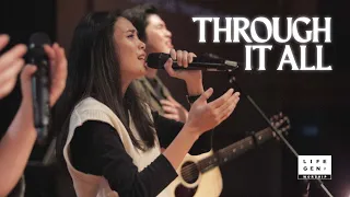 Through It All | LifeGen Worship