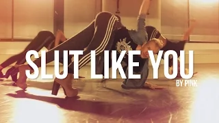 P!nk "Slut Like You" | Choreography by Sebastian Visa