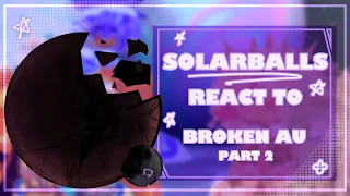 🔭 SolarBalls react to . . . ★ // 2/2 // a little cringe // REPOST