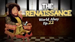 The renaissance | World Ahoy 1x22