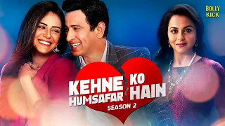 Kehne Ko Humsafar Hain | Hindi Full Movie | Ronit Roy, Mona Singh, Gurdeep Kohli | Hindi Movie 2024