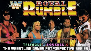 'WWF Royal Rumble' RETROSPECTIVE - Triangle X Squared O.