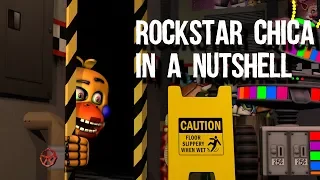 [SFM FNAF] Rockstar Chica in a Nutshell