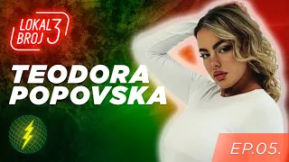 TEODORA POPOVSKA - "IMAM 3 NAPISANE KNJIGE" | LOKAL BROJ 3 | EP05