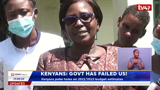 Kenyans say many of their expectations in the 2022/2023 budget were not met