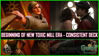 Gwent | Beginning of New Toxic Mill Era | Consistent & Addictive Mill Deck So Far!