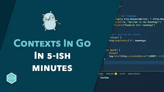 Understanding Contexts in Go in 5(-ish?) Minutes