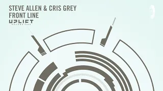 UPLIFTING TRANCE: Steve Allen & Cris Grey - Front Line (Uplift Recordings)