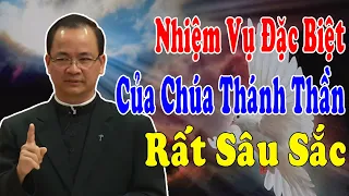 NHIỆM VỤ ĐẶC BIỆT CỦA CHÚA THÁNH THẦN - Bài Giảng Sâu Sắc Của Lm Phạm Tĩnh |Công Giáo Yêu Thương