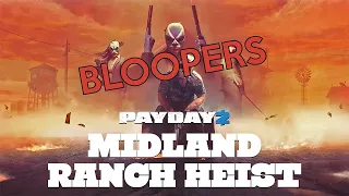 ANDIAMO DI GOLFINO! - Midland Ranch Heist BLOOPERS - PAYDAY 2