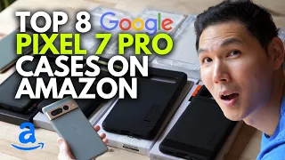 Top 8 PIXEL 7 PRO CASES on Amazon - Which one is the BEST?