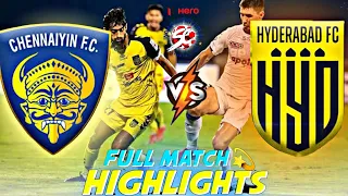 HFC-CFC TODAY MATCH HIGHLIGHTS, HYDERABAD FC VS CHENNAIYIN FC TODAY MATCH HIGHLIGHTS