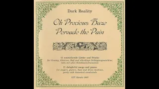 Dark Reality - 1997 - Oh Precious Haze Pervade The Pain [Full Album]