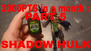 2000 pts  in a month nightstalker army challenge, the Shadow Hulk