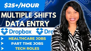 Data Entry Jobs Work From Home: $25/Hr Remote Jobs w/ Dropbox (Tech Jobs, Part Time Job, Healthcare)