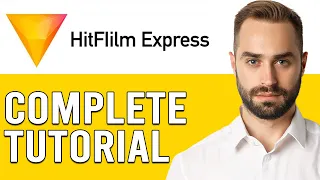 HitFilm Express Tutorial 2024|How To Set Up & Use HitFilm Express (Step By Step)