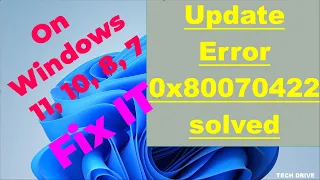 How To Fix Windows Update Errors (💯%Solved) 0x80070422,0x80072ee2,0x8024a105|| TECH DRIVE