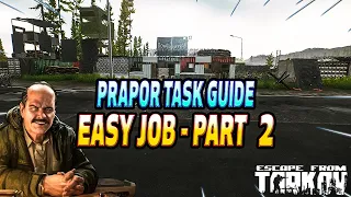 Easy Job Part 2 - Prapor Task Guide - Escape From Tarkov