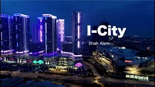 I CITY SHAH ALAM - Malaysia Brightest City