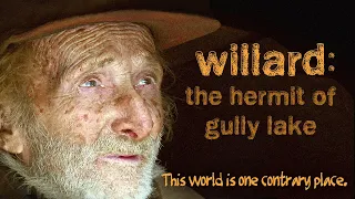 Willard: The Hermit of Gully Lake (2007) | Documentary | Randy Bachman