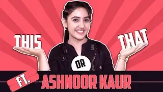 Ashnoor Kaur Aka Mini Plays This Or That | Exclusive | Patiala Babes