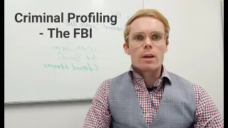 Criminal Profiling - The FBI Method (Part 1)