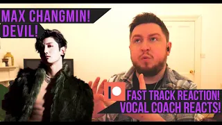 Vocal Coach Reacts! Max Changmin! Devil! 최강창민 PATREON FAST TRACK REACTION!