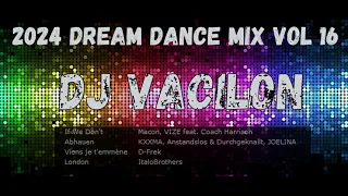 2024 dream dance mix vol 16 DJ VACILON