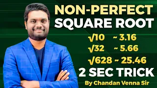 NON PERFECT SQUARE ROOT | 2 SEC TRICK 😯😯 BY CHANDAN VENNA | SUPER FAST TRICK IN ENGLISH |