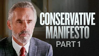 Jordan Peterson’s Vision for Conservatives | Part 1