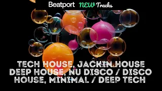 Beatport New TECH HOUSE, HOUSE, BASS HOUSE, JACKIN HOUSE, NU DISCO, DEEP HOUSE, MINIMAL 2023-09-06