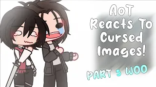 AoT Reacts to Cursed Images! / AoT / Attack on Titan / PART 5! / Rushed