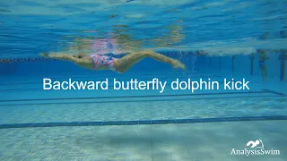 Backward butterfly dolphin kick