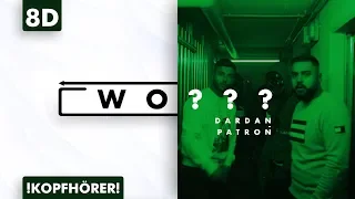 8D AUDIO | Dardan & Patron - Wo???