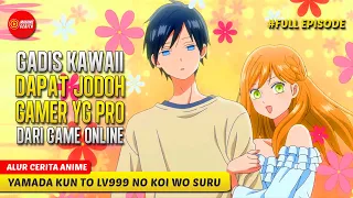 CEWEK CANTIK JATUH CINTA KEPADA COWOK BRONDONG SI GAMERS PROFESIONAL- ALUR CERITA YAMADA KUN LV 999