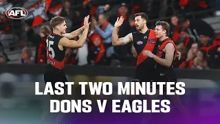 Last Two Minutes | Essendon Bombers v West Coast Eagles | Round 21, 2023 | AFL