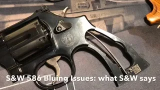 Smith & Wesson 586 Bluing Issues? What S&W says