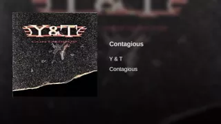 Y&T - Contagious