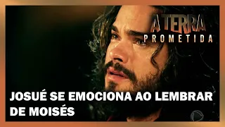 Josué se emociona ao lembrar das palavras de Moisés | A TERRA PROMETIDA