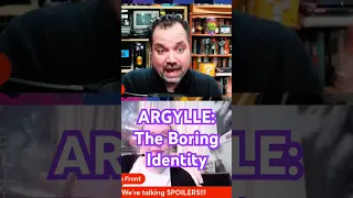 ARGYLLE: The Boring Identity (Spoilers!)