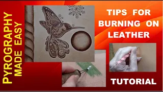 Wood Burning On Leather - Tips for Burning, Preparing, Pattern Transfer, and more