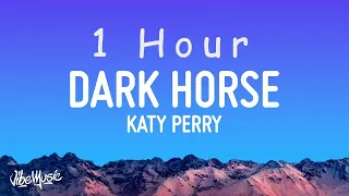 Katy Perry - Dark Horse (Lyrics) ft. Juicy J | 1 HOUR