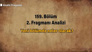 Kuruluş Osman 159. Bölüm Fragmanı | Yeni bölümde neler olacak?