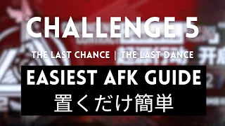 【CC#12】Challenge 5 Permanent Map | Easiest AFK Guide 【Arknights】