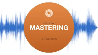 Mastering - So masterest du deinen Track selber!