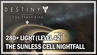 Destiny The Taken King - Sunless Cell Nightfall (280+ Light) Gameplay Walkthrough