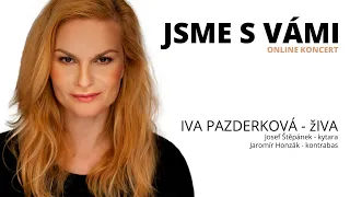 JSME S VÁMI - žIVA koncert Ivy Pazderkové