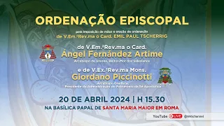 ORDENAÇÃO EPISCOPAL de V.Em.Rev. o Card. Ángel F. Artime e de V.Ex.Rev. o Mons. Giordano Piccinotti