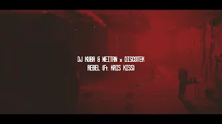 DJ KUBA & NEITAN x Discotek ft. Kris Kiss - Rebel